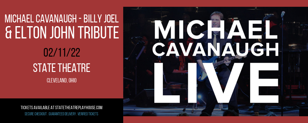 Michael Cavanaugh - Billy Joel & Elton John Tribute at State Theatre