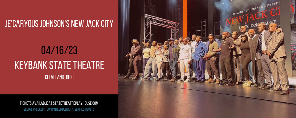 Je'Caryous Johnson's New Jack City at State Theatre tickets Je'Caryous Johnson's New Jack City at State Theatre