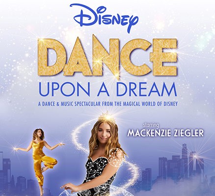 Disney Dance Upon A Dream: Mackenzie Ziegler at State Theatre
