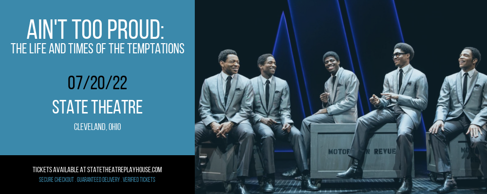 Ain't Too Proud: The Life and Times of The Temptations at State Theatre tickets Ain't Too Proud: The Life and Times of The Temptations at State Theatre