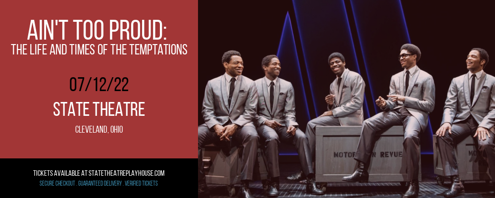 Ain't Too Proud: The Life and Times of The Temptations at State Theatre tickets Ain't Too Proud: The Life and Times of The Temptations at State Theatre