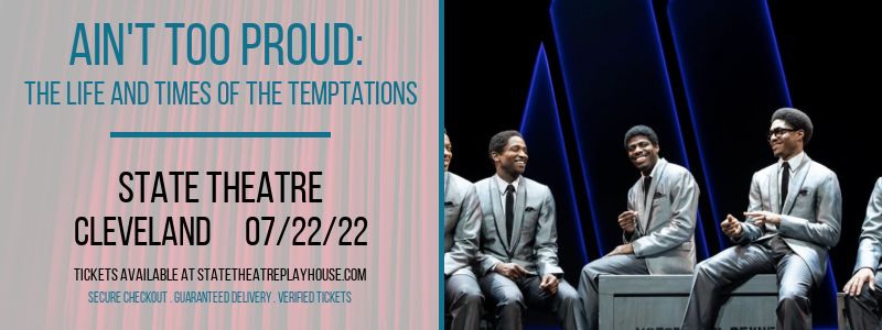 Ain't Too Proud: The Life and Times of The Temptations at State Theatre tickets Ain't Too Proud: The Life and Times of The Temptations at State Theatre