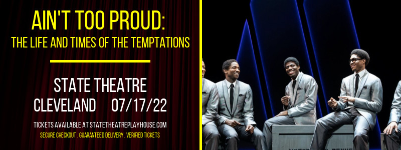 Ain't Too Proud: The Life and Times of The Temptations at State Theatre