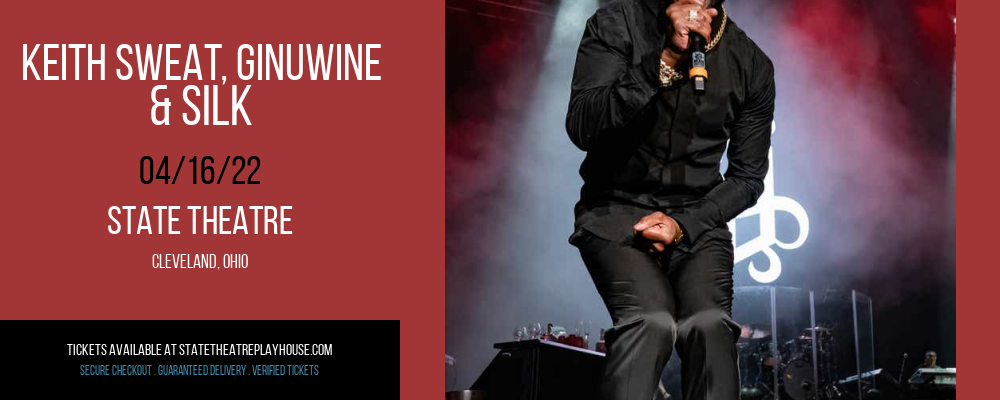 Keith Sweat, Ginuwine & Silk at State Theatre