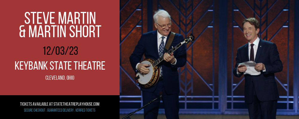 Steve Martin & Martin Short at KeyBank State Theatre