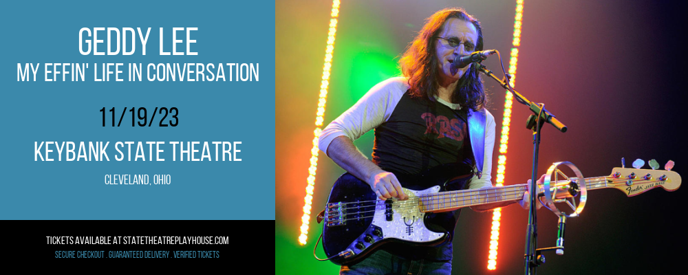 Geddy Lee - My Effin' Life In Conversation at KeyBank State Theatre