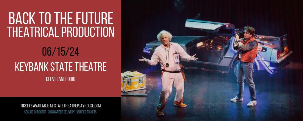 Back To The Future - Theatrical Production at KeyBank State Theatre